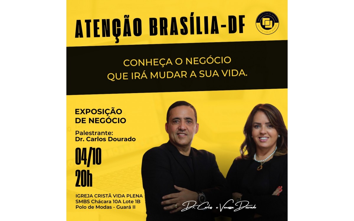 Exposição de Negócio - Palestra Dr. Carlos Dourado 04/10/2024 as 20H Brasília - DF