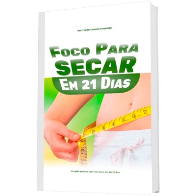 Foco para Secar em 21 Dias E-Book